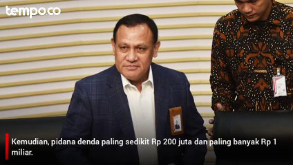 下载视频: Ketua KPK Firli Bahuri Jadi Tersangka Pemerasan, Ini Ancaman Hukuman Berdasar UU Tindak Pidana Korupsi