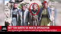 MİT'ten Suriye'de nokta operasyon: PKK/YPG'nin sözde savunma sanayi sorumlusu Fahrettin Tolun etkisiz hale getirildi