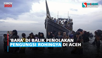 'Bara' di balik penolakan pengungsi Rohingya di Aceh