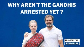 Editorial with Sujit Nair: Why aren't the Gandhis arrested yet? | PM Modi | Amit Shah | Rahul Gandhi