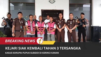 Kejari Siak Kembali Tahan 3 Tersangka Kasus Korupsi Pupuk Subsidi Di Kerinci Kanan