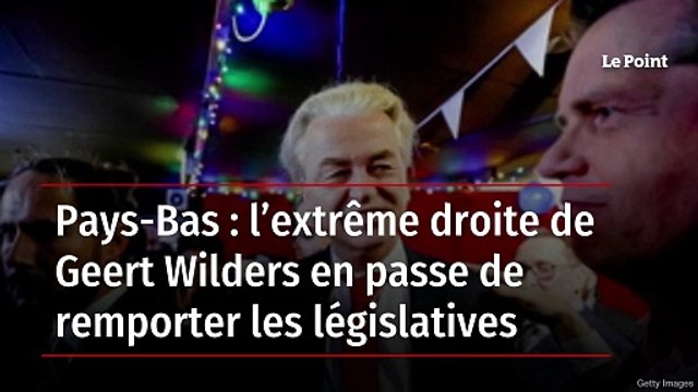 Pays-Bas : l’extrême droite de Geert Wilders en passe de remporter les législatives
