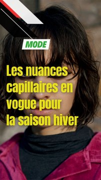 Les nuances capillaires en vogue pour la saison hiver