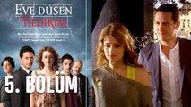 Eve Düşen Yıldırım 5. Bölüm