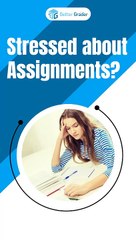 Stressed about Assignments?  We've Got Your Back with BetterGrader!  #AssignmentHelp #BetterGrader