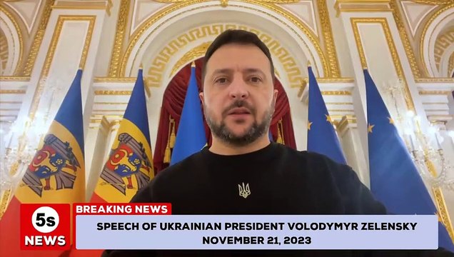 Speech of Ukrainian President Volodymyr Zelensky November 21, 2023. 5s News