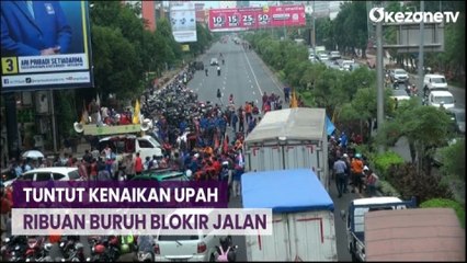 Download Video: Tuntut Kenaikan Upah, Ribuan Buruh Blokir Jalan Utama di Bekasi