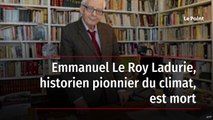 Emmanuel Le Roy Ladurie, historien pionnier du climat, est mort