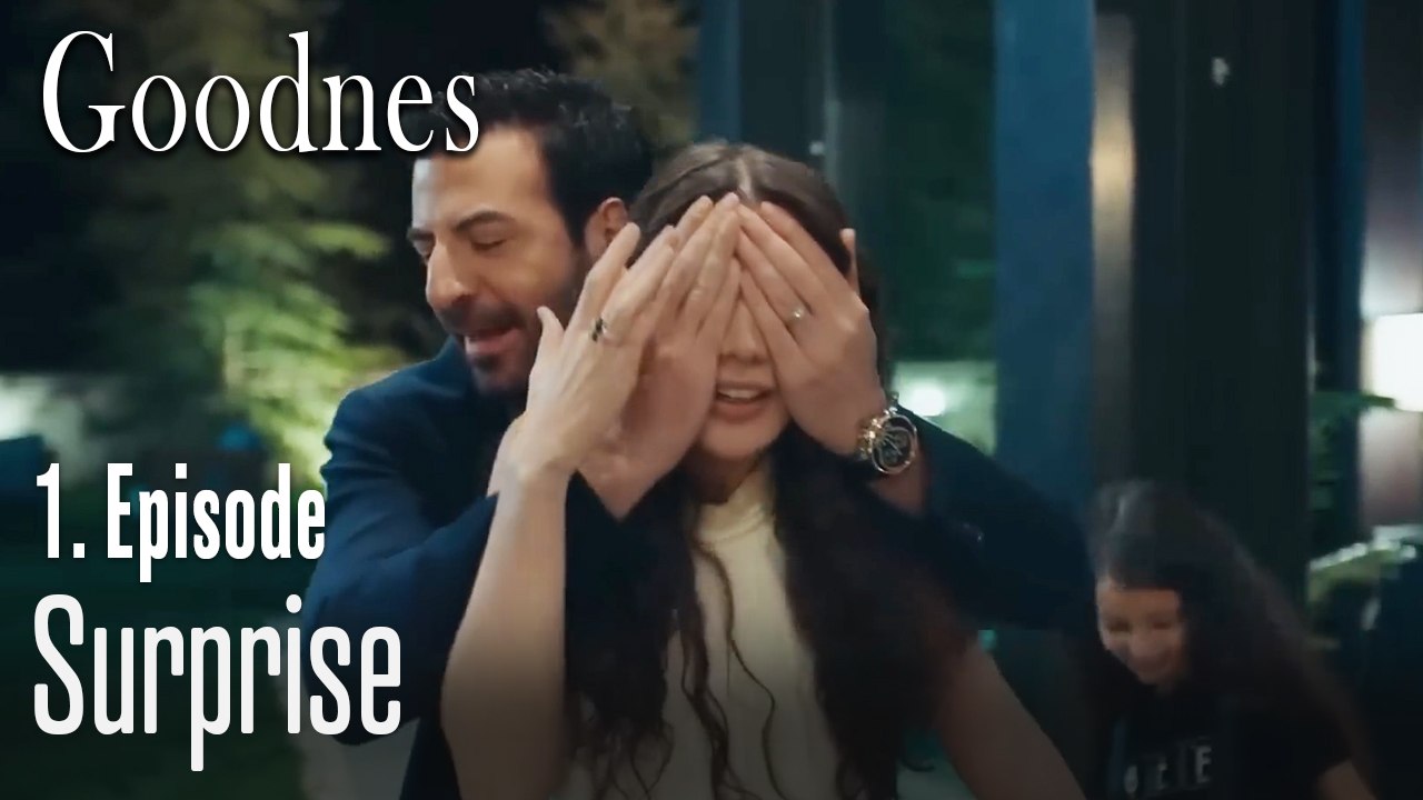 Surprise - Goodness Part 1