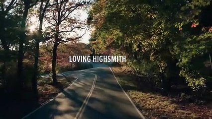 Loving Highsmith