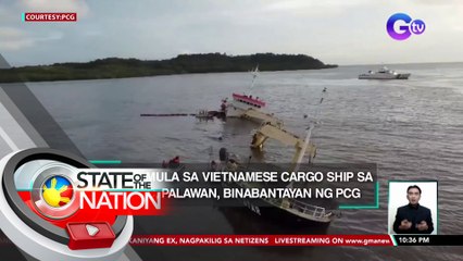 Oil spill mula sa Vietnamese Cargo Ship sa Balabac, Palawan, binabantayan ng PCG | SONA