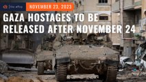 No Gaza hostage release will start before November 24, says Israel