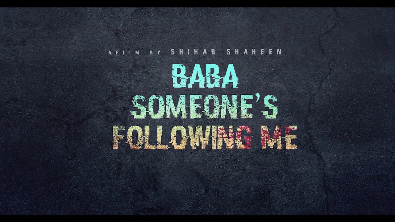 Baba Someone’s Following Me (2023)