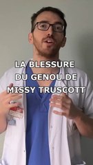 LA TERRIBLE BLESSURE DU GENOU DE MISSY TRUSCOTT
