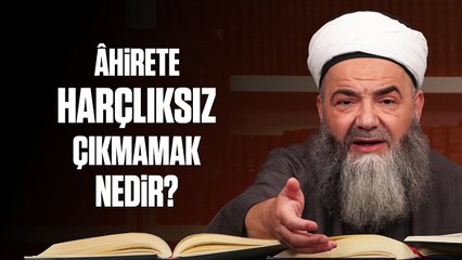 Âhirete Harçlıksız Çıkmamak Nedir? Zengin Çıkmak İçin Ne Yapmak Gerekir?