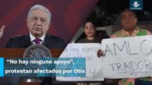 Damnificados por ‘Otis’ exigen hablar con AMLO previo a conferencia en Acapulco