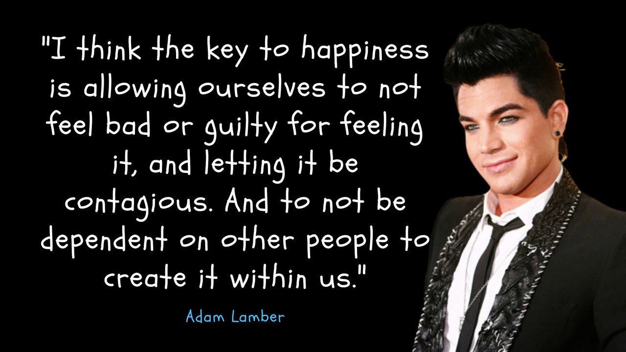 Adam Lambert 10 Quotes That Will Motivate and Inspire You