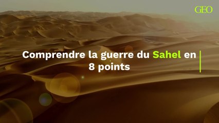 Guerre du Sahel : comprendre le conflit en 8 points