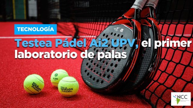 Testea Pádel Ai2 UPV, el primer laboratorio de palas