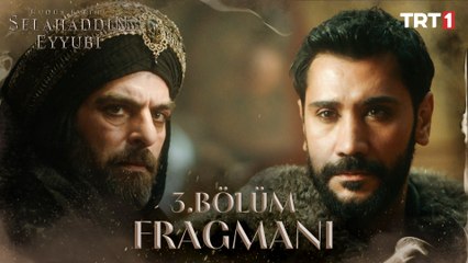 Kudüs Fatihi Selahaddin Eyyubi 3. Bölüm Fragmanı
