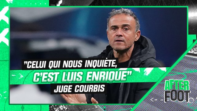 PSG : Celui qui nous inquiète ce n'est pas un joueur, c'est Luis Enrique juge Courbis