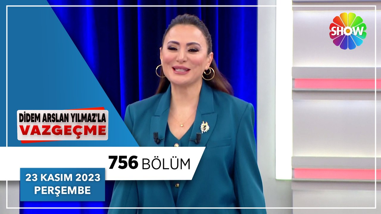 Didem Arslan Yılmaz'la Vazgeçme 756. Bölüm | 23 Kasım 2023