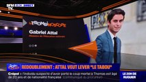 LE TROMBINOSCOPE - Redoublement: Gabriel Attal veut lever 