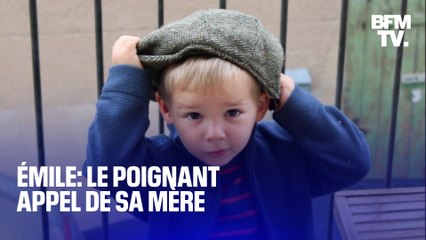 "Rendez-nous Émile": le poignant appel de Marie, la mère du petit Émile