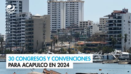 Alistan 30 congresos y convenciones para Acapulco en 2024