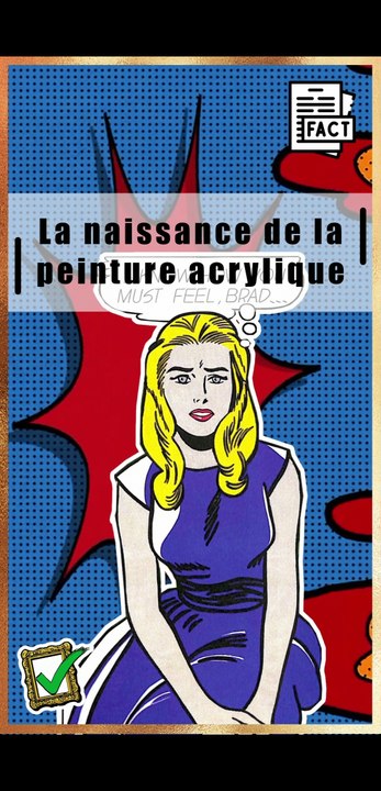 Quel événement a permis la création de la peinture acrylique ? | Histoire de l'art | Vulgarisation | Anecdote