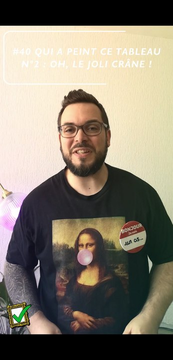 Qui a peint ce tableau N°2 : Oh le joli crâne ! | Histoire de l'art | Quiz | Jeu | Vulgarisation