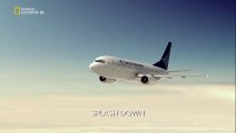 Air crash investigation: Special report S4E10 Splash down (42 min-HD)