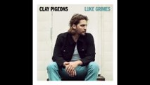 Luke Grimes - Clay Pigeons (Audio)