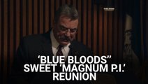 How 'Blue Bloods' Pulled Off Its Sweet 'Magnum P.I.' Reunion With Tom Selleck This Spring