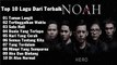 Band Noah - Full Album - 2019 I Lagu Terbaik Indonesia