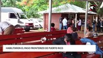 Habilitaron el paso fronterizo de Puerto Rico
