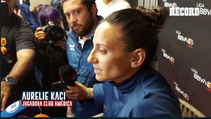 AURELIE KACI ya no piensa en la final PERDIDA contra TIGRES