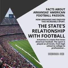 | IKENNA IKE | FACTS ABOUT ARKANSAS’ AMERICAN FOOTBALL PASSION (PART 1) (@IKENNAIKE)