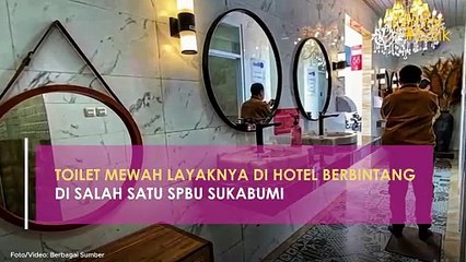 TOILET MEWAH LAYAKNYA DI HOTEL BERBINTANG DI SALAH SATU SPBU SUKABUMI