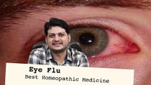 आंख आए तो यह होम्योपैथिक दवा जरूर उपयोग करें I Eye Flu I Conjunctivitis I Homeopathic Medicine