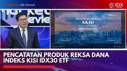 Pencatatan Produk Reksa Dana Indeks Kisi IDX30 ETF