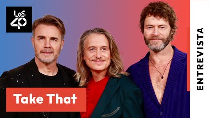 TAKE THAT: Regreso musical con 'Windows' + primera vez en España + evolución de su fanbase | LOS40