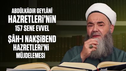 Abdülkâdir Geylânî Hazretleri’nin 157 Sene Evvel Şâh-ı Nakşibend Hazretleri’ni Müjdelemesi