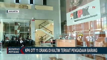 OTT di Kaltim, KPK Amankan 11 Orang dan Sita Uang Ratusan Juta Rupiah!