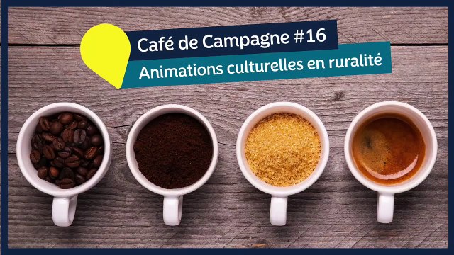Café de Campagne #16 ANIMATIONS CULTURELLES