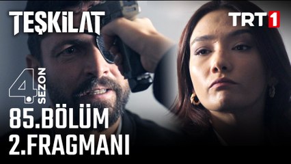 Teşkilat 85. Bölüm 2. Fragmanı