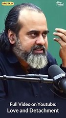 Detachment: A Product of Love || Acharya Prashant