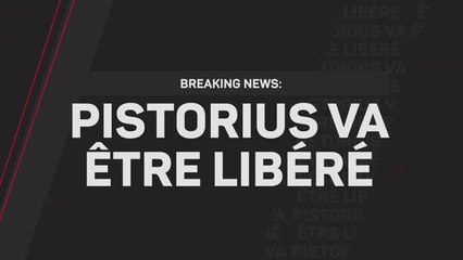 Justice - Liberté conditionnelle accordée à Oscar Pistorius
