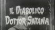 Il Diabolico Dottor Satana - Film Horror Completo Italiano