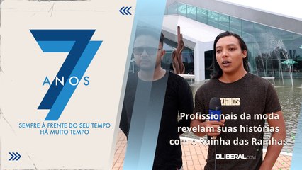 Profissionais da moda revelam suas histórias com o Rainha das Rainhas